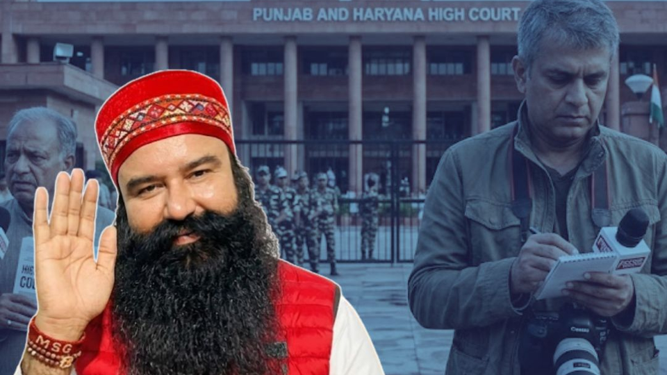 Punjab and Haryana High Court Acquits Gurmeet Ram Rahim Singh in Journalist Ram Chander Chhatrapati Murder Case