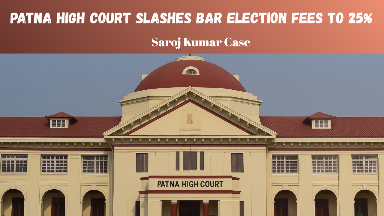 Patna High Court Facilitates Consensus in Bar Election Fee Row, Nomination Fees Slashed to 25%