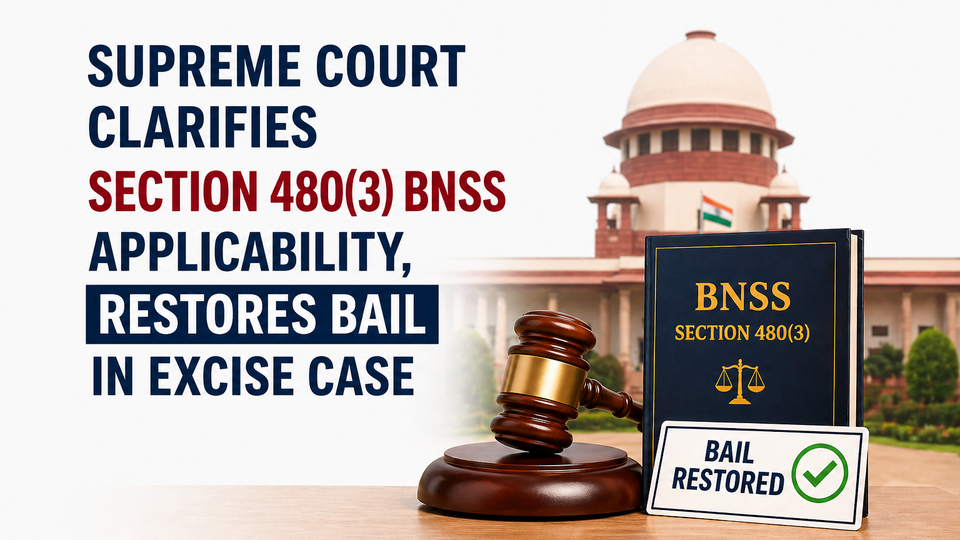 Bail Cancelled Using Wrong Provision: Supreme Court Pulls Up High Court for Misapplying Section 480(3) BNSS